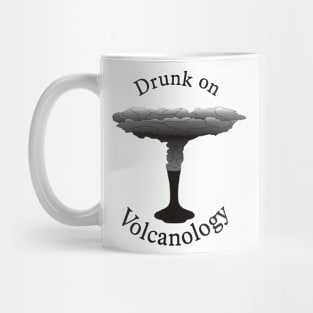 Drunk on Volcanology Mug